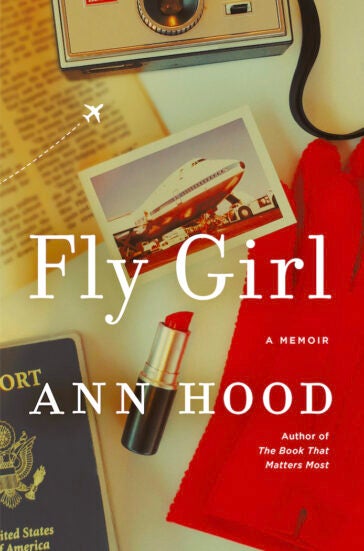 Book cover of Fly Girl, by Ann Hood