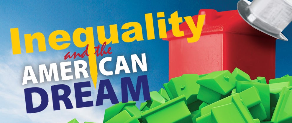 Inequality and the American Dream